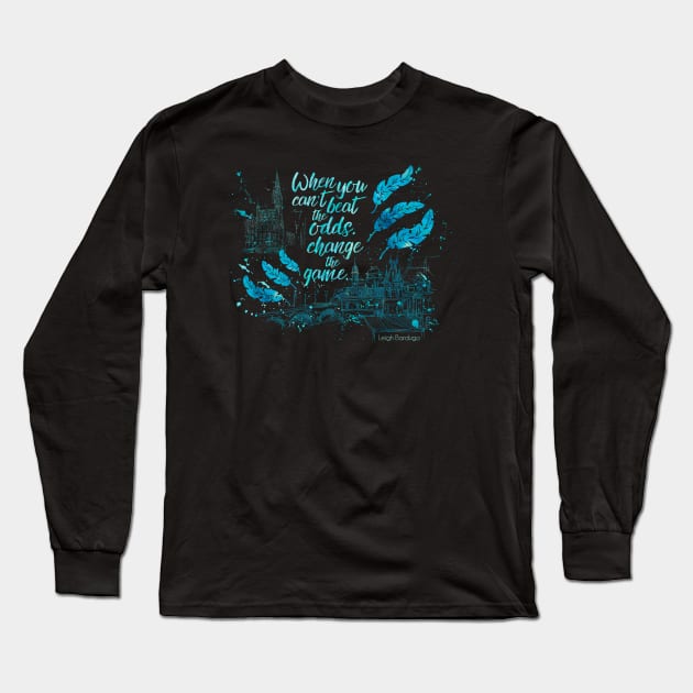 When you can't beat the odds... Six of Crows Long Sleeve T-Shirt by literarylifestylecompany